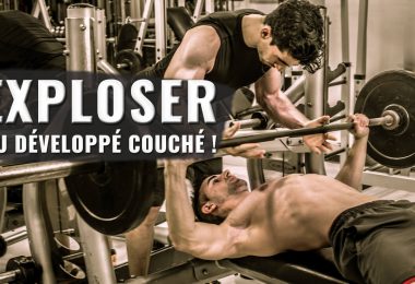 TECHNIQUE MUSCULATION : LA VRAIE TECHNIQUE POUR PRENDRE DES PECTORAUX & ÊTRE FORT AU DEVELOPPE COUCHE !